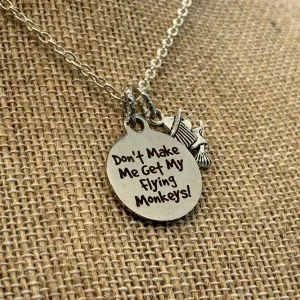 Don't Make Me Get My Flying Monkeys, Necklace