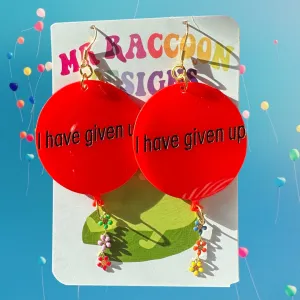 i have given up Balloons